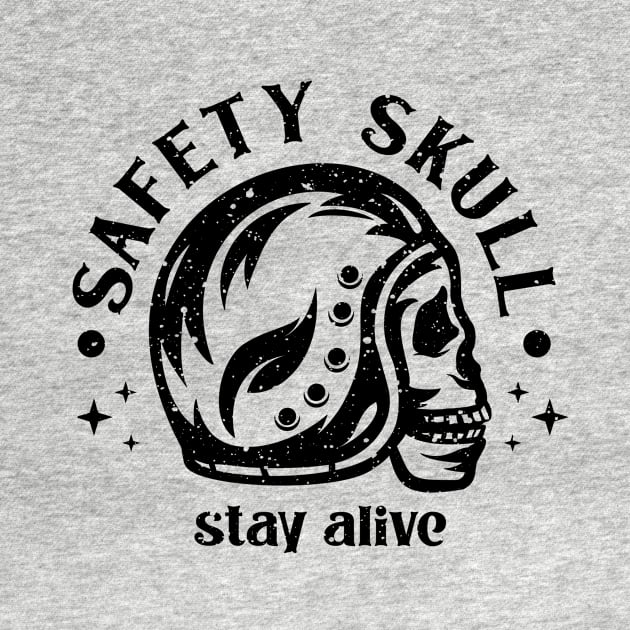 Safety Skull Stay Alive by VEKTORKITA